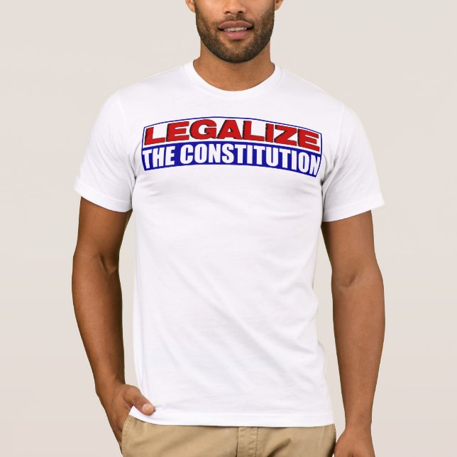 T-shirt Légalisez la constitution ! (Devant)