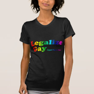T-shirt Légalisez l'homosexuel