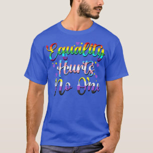 T-shirt L'égalité ne fait pas mal à personne LGBTQ Pride t