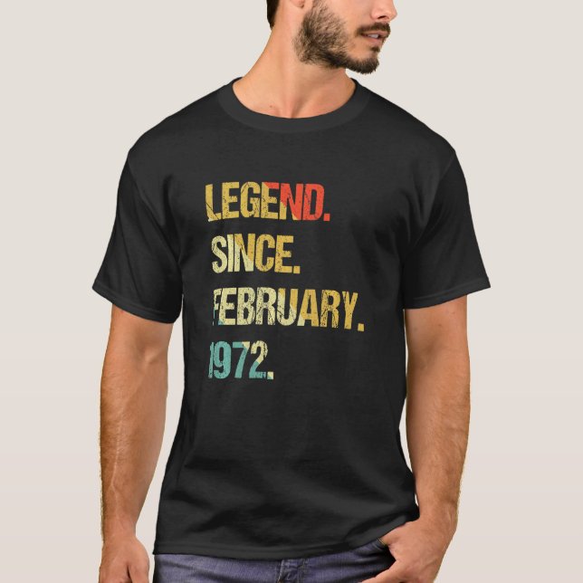 T-shirt Legend Since February 1972 (Devant)