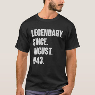 T-shirt Légendaire Depuis Août 1943 Cadeau Anniversaire Po