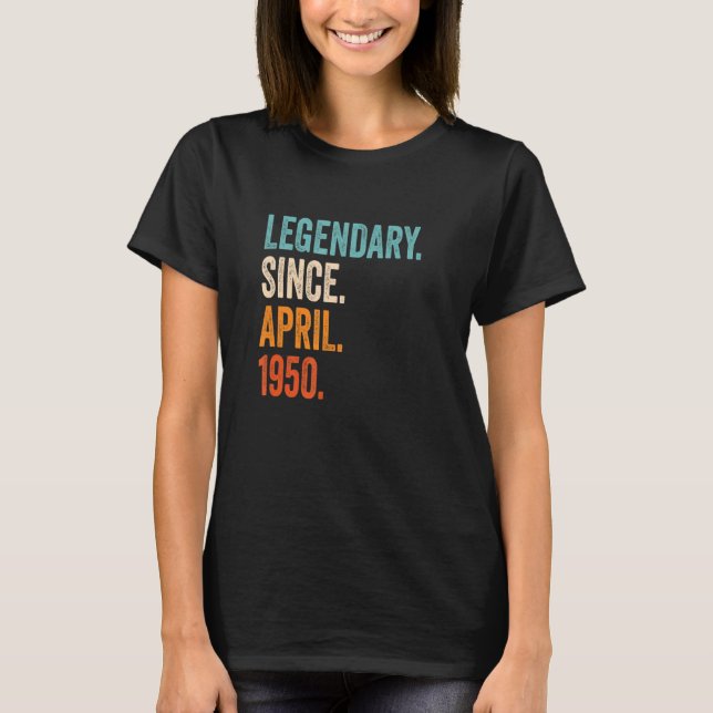 T-shirt Légendaire depuis avril 1950 73e anniversaire (Devant)