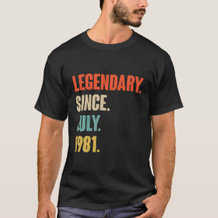 T-shirt Légendaire Depuis Juillet 1981 - Cadeau D'Anniver