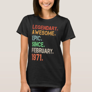 T-shirt Légendaire Épopée Awesome depuis février 1971 Retr