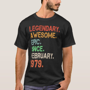 T-shirt Légendaire Épopée Awesome depuis février 1979 Rétr