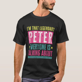 T-shirt Légendaire Peter Prénom Drôle Citation Pour Peter