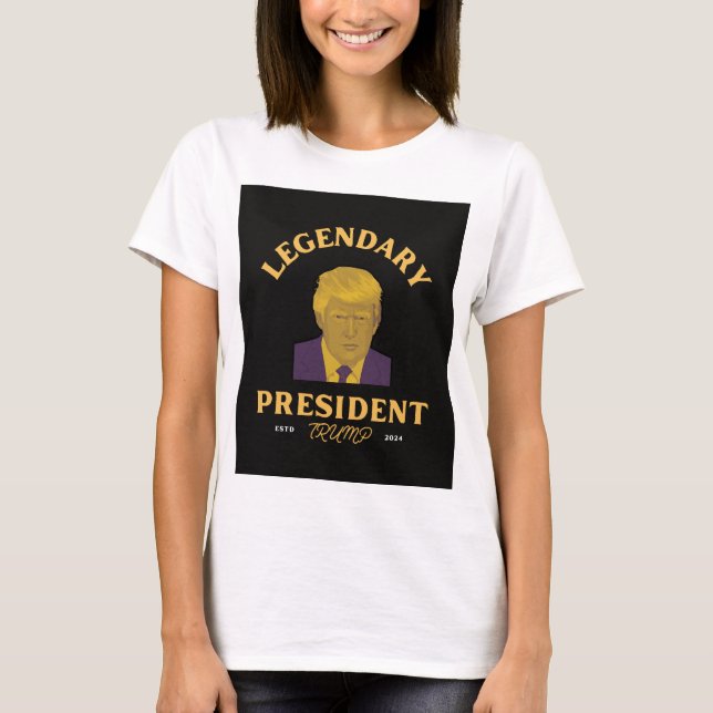 T-shirt Légendaire Président des femmes (Devant)