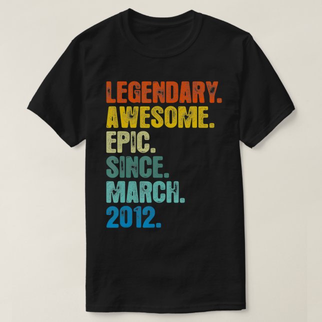 T-shirt Légendaire Rétro Depuis Mars 2012 T 9 Ans (Design devant)