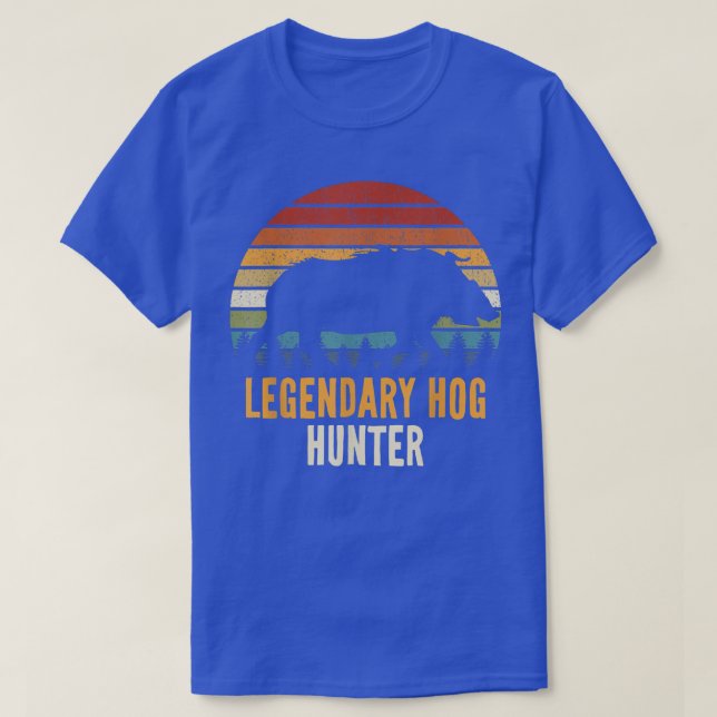 T-shirt Legendary Hog Hunter Boar Hunting Hog Hunter Pig R (Design devant)