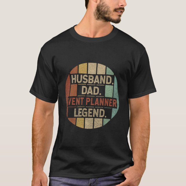 T-shirt Légende de l'organisateur d'événements Husband Dad (Devant)