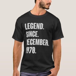 T-shirt Légende Depuis Décembre 1970 - Cadeau Anniversaire
