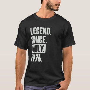 T-shirt Légende depuis juillet 1976 46 ans 46e anniversair