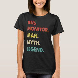 T-shirt Légende du mythe de l'homme du moniteur de bus