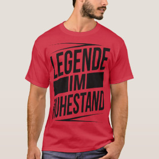 T-shirt Legende im ruhestand