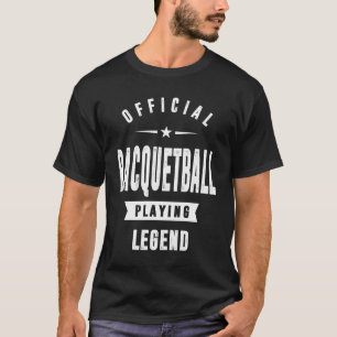 T-shirt Légende officielle du Racquetball