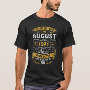 T-shirt Légendes Né En Août 1971 50E Anniversaire 50 Ans