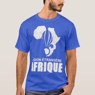 T-shirt Légion étrangère française Etrangere Afrique