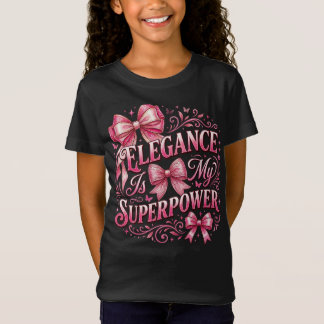T-Shirt L'élégance est mon superpouvoir : Nœuds coquettes 