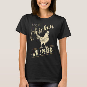T-shirt L'élevage amusant de poulets à Whisperer