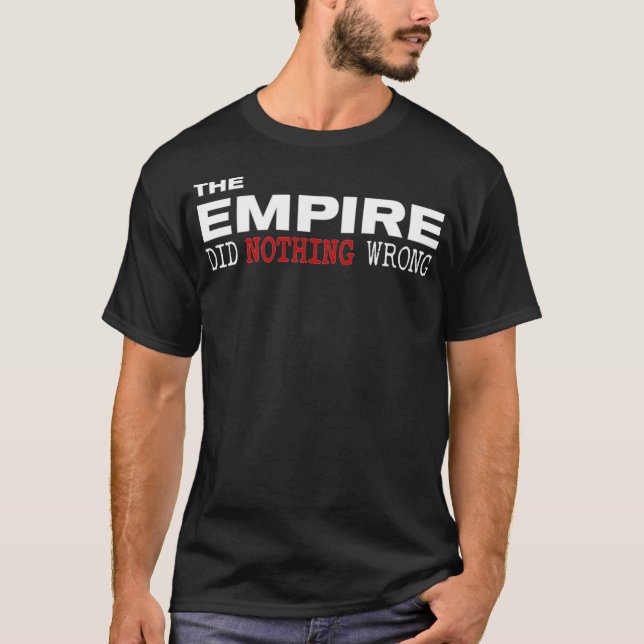T-shirt L'Empire N'A Rien Fait De Mal De Novelté  (Devant)
