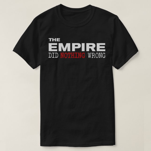 T-shirt L'Empire N'A Rien Fait De Mal De Novelté (Design devant)