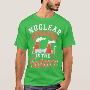 T-shirt L'énergie nucléaire est l'énergie solaire future