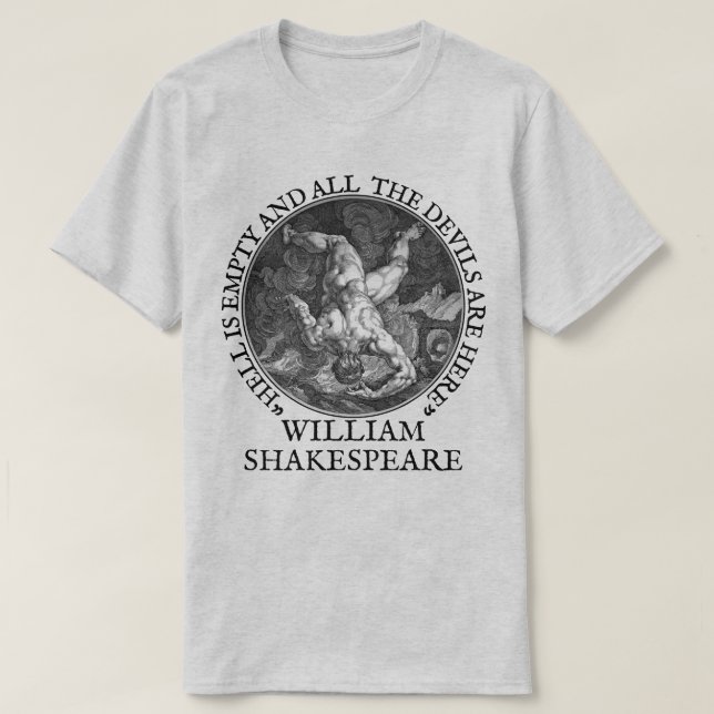 T-shirt L'enfer est vide et tous les diables sont ici (Design devant)