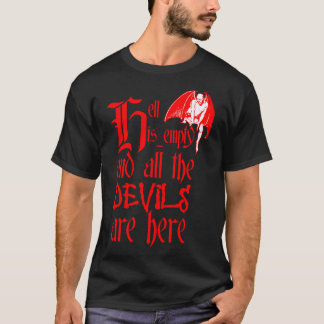 T-shirt L'Enfer Est Vide Et Tous Les Diables Sont Ici Text