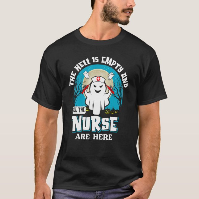 T-shirt L'Enfer Est Vide Et Toutes Les Infirmières Sont Ic (Devant)
