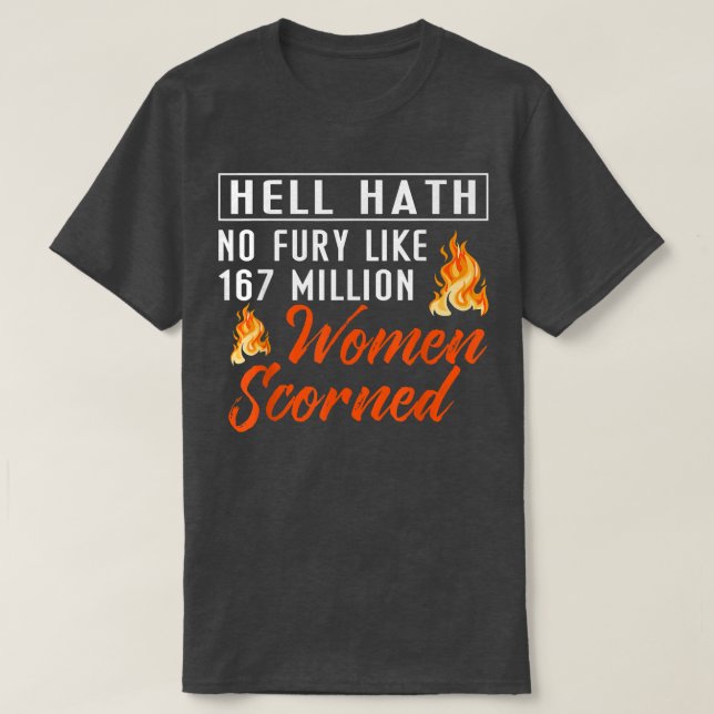 T-shirt L'Enfer N'A Pas De Furie Comme 167 Millions De Fem (Design devant)