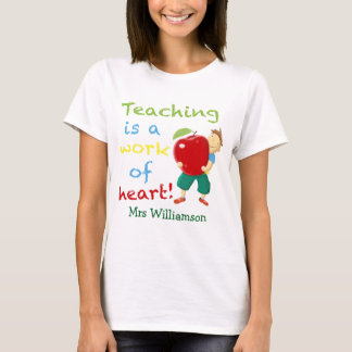T-shirt L'enseignement est un travail de coeur
