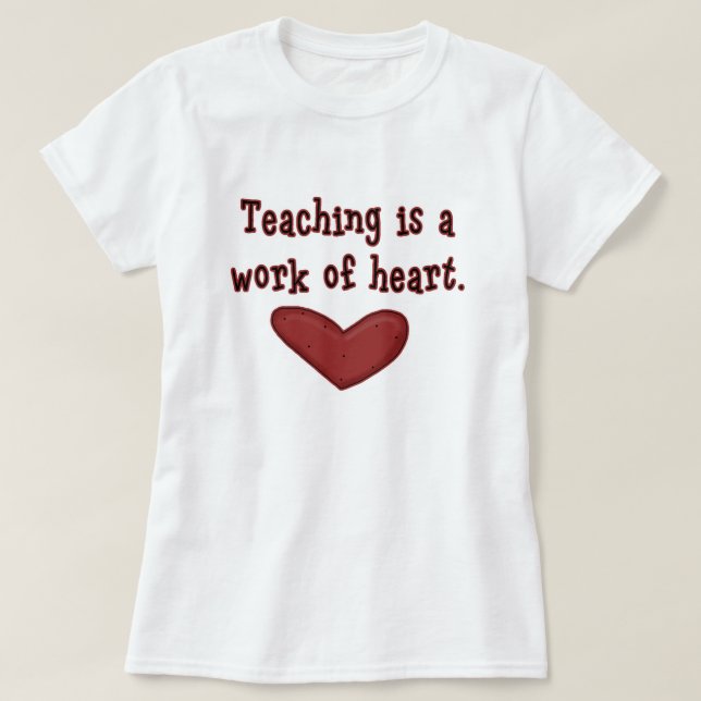T-shirt L'enseignement est une oeuvre d'un enseignant mign (Design devant)