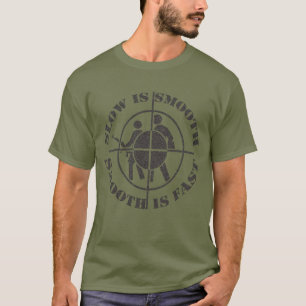 T-SHIRT LENT, C'EST LENT, SMOOTH EST RAPIDE