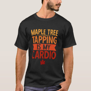 T-shirt L'Entaille des Érables est mon Cardio