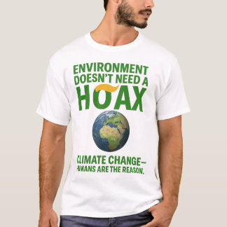 T-shirt L'environnement n'a pas besoin d'un canular – Chan