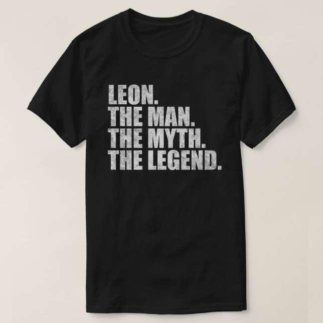 T-shirt Leon name, Leon The Man The Myth The Legend (Design devant)