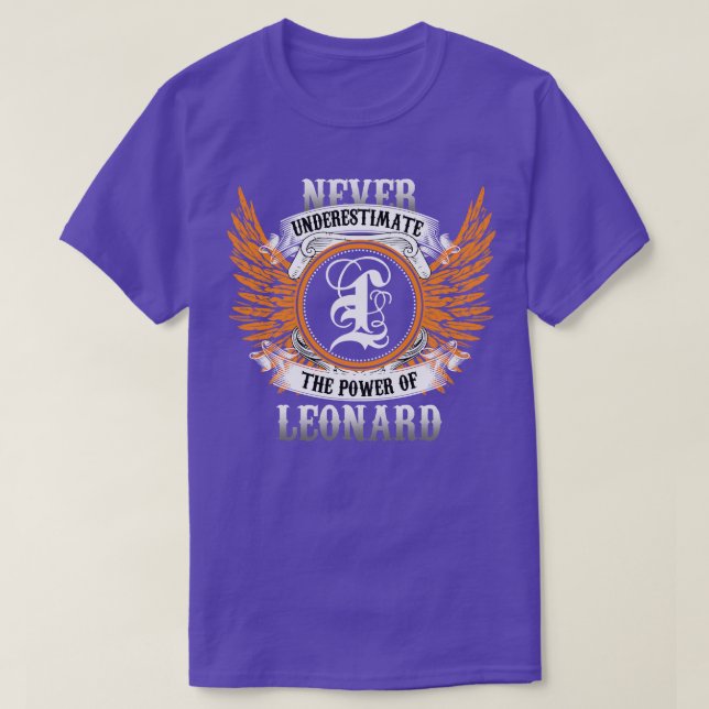 T-shirt Leonard Nom Chemise Ne Sous-Estime Jamais La Puiss (Design devant)