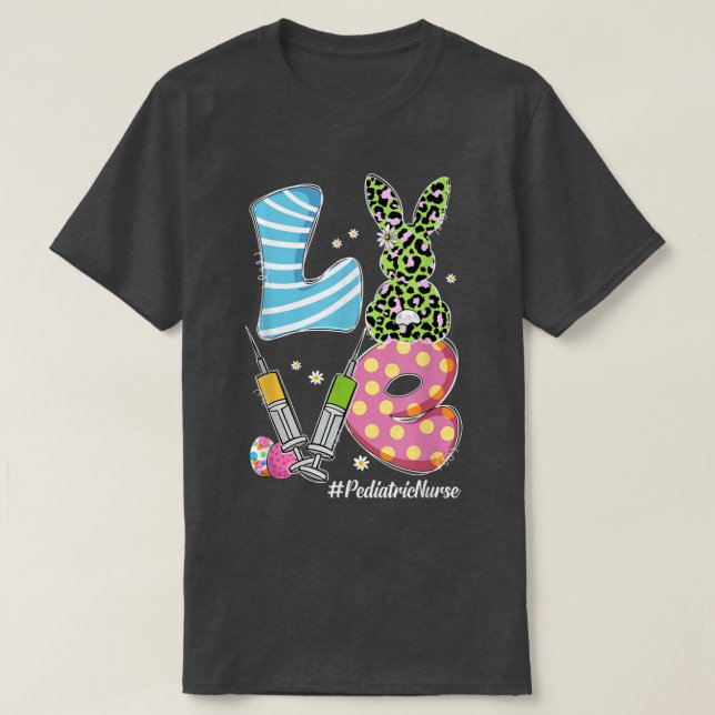 T-shirt Leopard Bunny LOVE Infirmière pédiatrique Funny Pâ (Design devant)