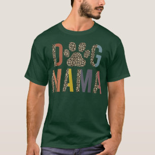 T-shirt Leopard Dog Mama Paw Funny Mother's Day Chien Mama
