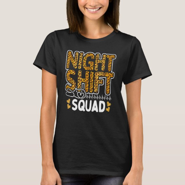 T-shirt Leopard Night Shift Nurse Squad Leo Nursing Apprec (Devant)