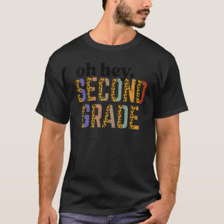 T-shirt Leopard Oh Hey Second Grade 2nd First Day Of Schoo