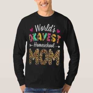 T-shirt Leopard World's Okayest Homeschool Maman Thé