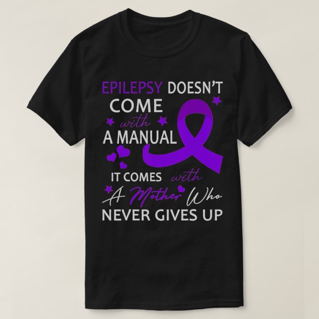 T-shirt L'épilepsie ne vient pas avec un manuel (Design devant)