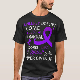 T-shirt L'épilepsie ne vient pas avec un manuel