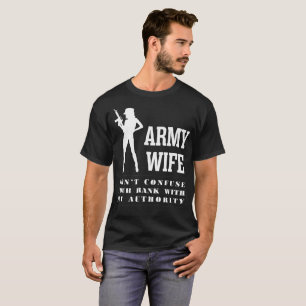 T-shirt L'épouse d'armée ne confondent pas le rang avec