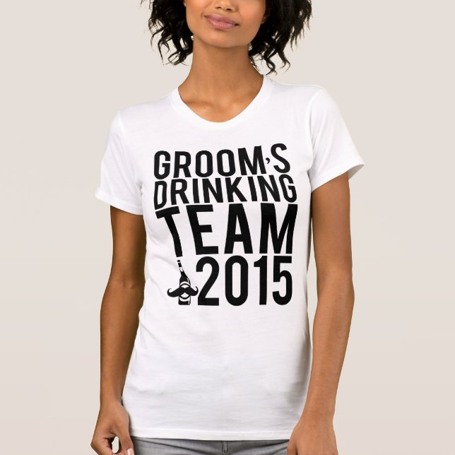 T-shirt L'équipe de boisson de Groom 2015 (Devant)