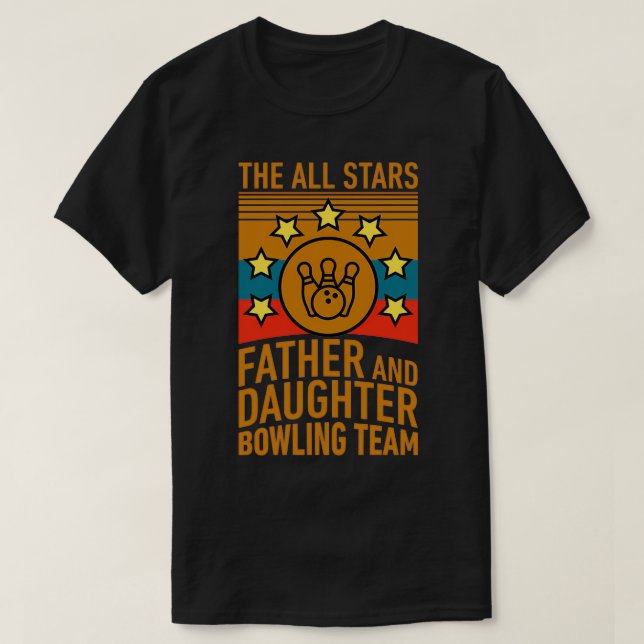T-shirt L'équipe de bowling All Stars père et fille Des (Design devant)