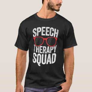 T-shirt L'Équipe De Thérapie Discours Drôle SLP Pour Les F