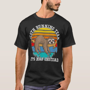 T-shirt L'Équipe D'Exécution De Sloth Permet De Faire La S
