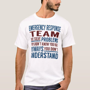 T-shirt L'équipe d'intervention d'urgence a résolu les p
